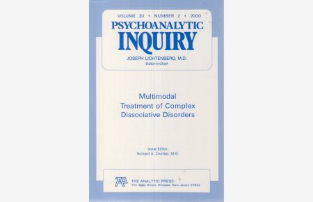Psychoanalytic Inquiry. Vol. 20. No. 2 (2000)  - Multimodal Treatment of Complex Dissociative Disorders