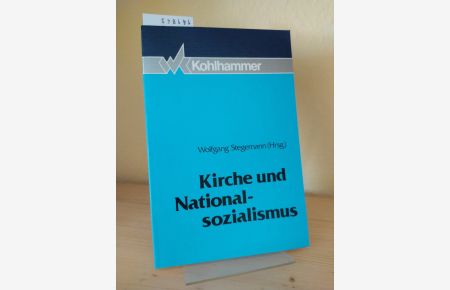 Kirche und Nationalsozialismus. [Herausgegeben von Wolfgang Stegemann].