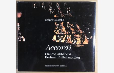 Accordi : Claudio Abbado & die Berliner Philharmoniker.