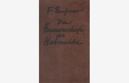 Die Genossenschaft der Habenichtse : Roman.   - (Aus dem Russischen übertragen von Edith Hajos. Einband von John Heartfield).