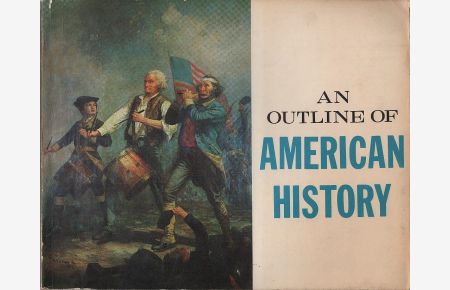 An outline of American history  - / [by Frances Whitney ; updated by Nathan Glick].
