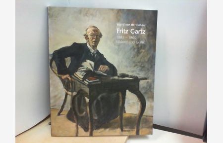 Fritz Gartz 1883-1960 Malerei und Grafik