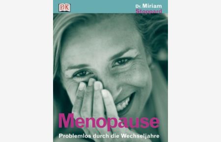 Menopause: Problemlos durch die Wechseljahre