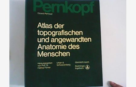 Atlas der topografischen und angewandten Anatomie des Menschen.