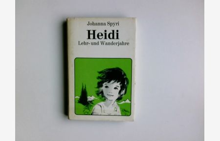 Heidi. Lehr- und Wanderjahre