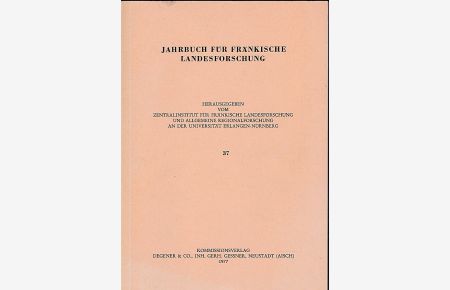 Jahrbuch für fränkische Landesforschung, Nr. 37