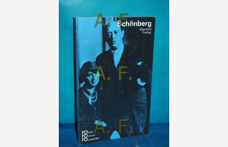 Arnold Schönberg in Selbstzeugnissen und Bilddokumenten  - dargestellt von. [Die Zeittafel, die Zeugnisse u. d. Bibliographie besorgte d. Autor] / rowohlts monographien , 202