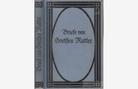 Briefe an Goethes Mutter