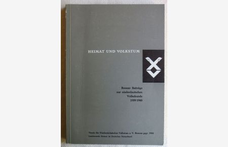 Heimat und Volkstum. Bremer Beiträge zur niederdeutschen Volkskunde 1959 / 1960