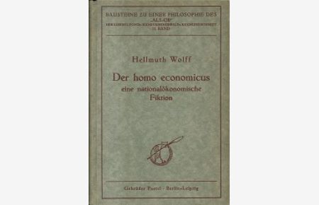 Der Homo Economicus. Eine nationalökonomische Fiktion.