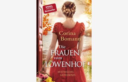 Die Frauen vom Löwenhof - Mathildas Geheimnis: Roman (Die Löwenhof-Saga, Band 2)