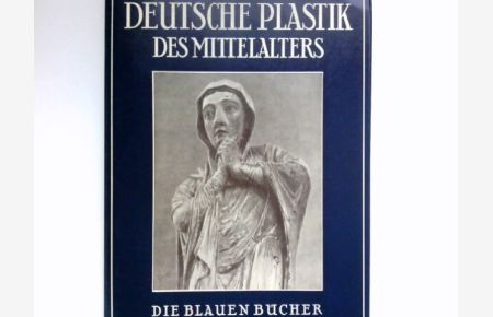 Deutsche Plastik des Mittelalters :
