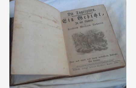 Die Tageszeiten. Ein Gedicht in vier Büchern. ( 1767 ) Neue und durch und durch verbesserte Ausgabe mit Kupfern