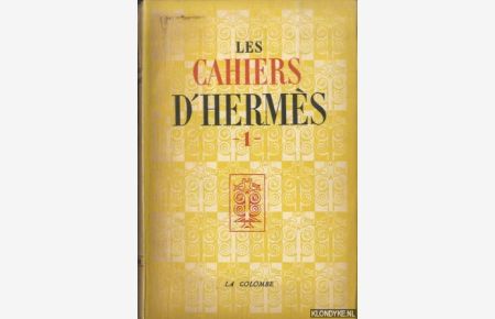 Les cahiers d'Hermès. No. 1: Les Lettres Françaises et la Tradition