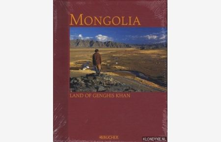 Mongolia. Land of Genghis Khan