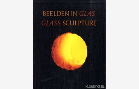 Beelden in glas = Glass sculpture