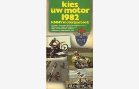 Kies uw motor 1982: KNMV motorjaarboek