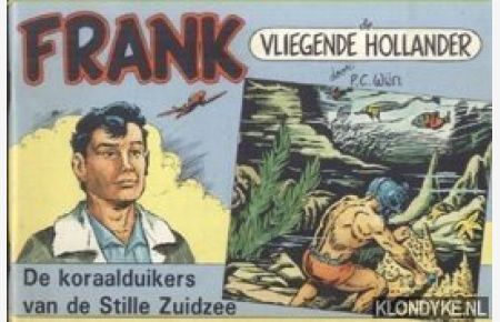 Frank de Vliegende Hollander: De koraalduikers van de Stille Zuidzee