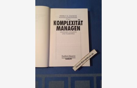 Komplexität managen : Strategien, Konzepte und Fallbeispiele.   - Heinrich W. Ahlemeyer ; Roswita Königswieser (Hrsg.)