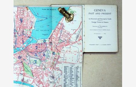 Geneva. Past and Present. An Historical and Descriptive Guide for the Use of Foreign Visitors in Geneva.