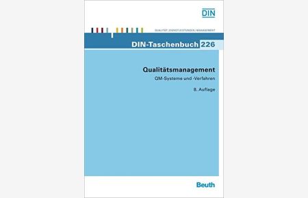 Qualitätsmanagement: QM-Systeme und -Verfahren (DIN-Taschenbuch)