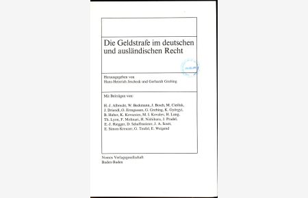 Die Geldstrafe im deutschen und ausländischen Recht  - Mit Beiträgen von Albrecht, Beckmann, Bosch, Cieslak, Driendl u. a.