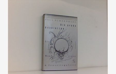 Die große Revolution - Ein Mondroman & Jenseitsgalerie. Mit zehn Federzeichnungen des Autors