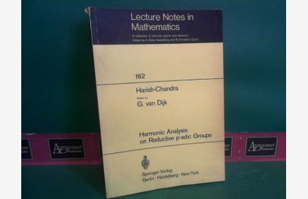 Harmonic analysis on reductive p-adic groups. (= Lecture notes in mathematics, Volume 162).