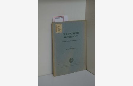 Der englische Unterricht : Methodische Anl. f. Lehrende u. Lernende / Hubert Hüsges