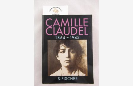 Camille Claudel 1864-1943. Deutsch von Annette Lallemand.