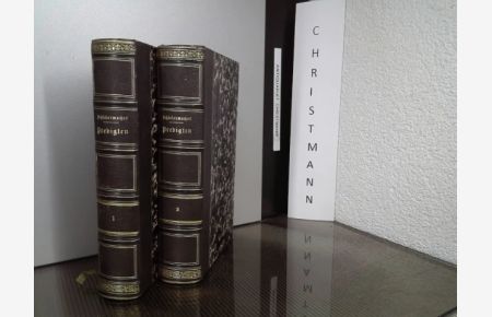 Predigten - Einzelbände: Band 1 + 3 (Neue Ausgabe)  - von Dr. F. Schleiermacher´s sämtliche Werke Zweite Abtheilung Erster + dritter Band