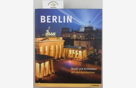 Berlin Kunst und Architektur Art an Architecture.   - TEXT in Deutsch und ENGLISH.
