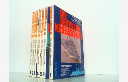 Die deutschen Kriegsschiffe. Biographien - ein Spiegel der Marinegeschichte von 1815 bis zur Gegenwart, Band 1 - 7 in 7 Büchern KOMPLETT!