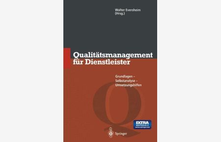 Qualitätsmanagement für Dienstleister : Grundlagen, Selbstanalyse, Umsetzungshilfen.