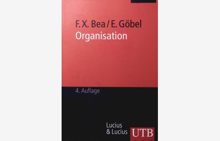 Organisation.   - Theorie und Gestaltung.