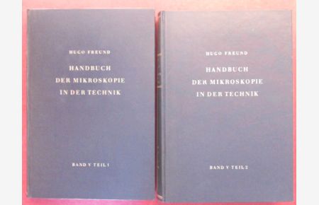 Mikroskopie des Holzes und des Papiers (Band V vollständig in 2 Bänden).   - Band V aus der Reihe Handbuch der Mikroskopie in der Technik.