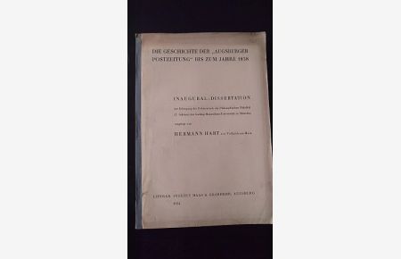Die Geschichte der Augsburger Postzeitung bis zum Jahre 1838.