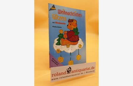 Weihnachtliches Glitzern mit Windowcolor : [mit Vorlagen in Originalgröße].   - Monika Gänsler / Topp : Mit Farbe gestalten