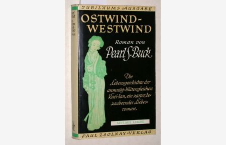 Ostwind - Westwind. Die Lebensgeschichte der anmutig-blütengleichen Kuei-Lan, ein zarter, bezaubernder Liebesroman.