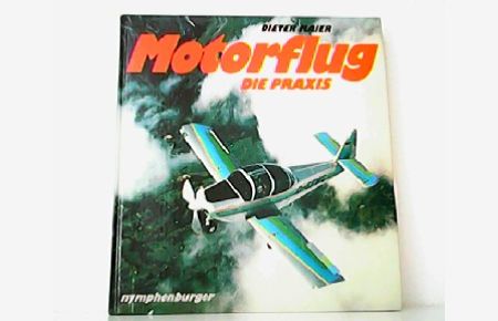 Motorflug - Die Praxis.