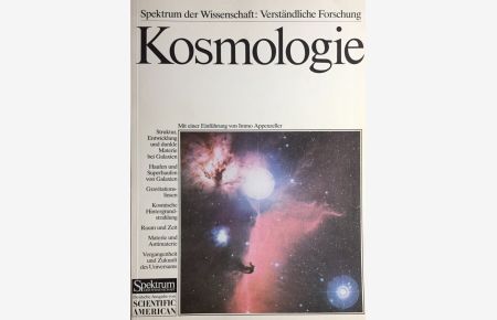 Kosmologie. Struktur und Entwicklung des Universums.   - Mit einer Einführung von Immo Appenzeller / Spektrum der Wissenschaft: Verständliche Forschung.