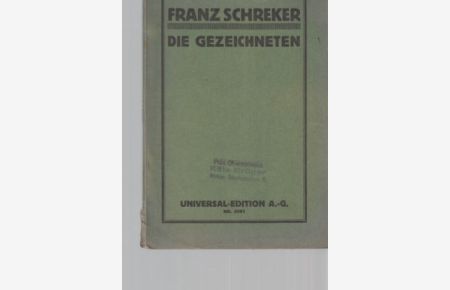 Franz Schreker. Die Gezeichneten. (Textbuch). Oper in drei Aufzügen . . .