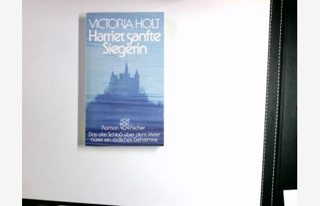 Harriet, sanfte Siegerin : Roman.   - [Übers. von Karin S. Krausskopf] / Fischer-Taschenbücher ; 2403