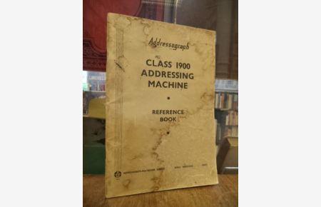 Addressograph Class 1900 Addressing Machine - Reference Book,