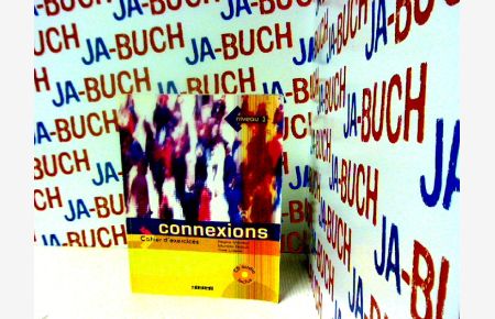 Connexions 3 : Cahier d'exercices (1CD audio): Cahier d'exercices + CD-audio 3