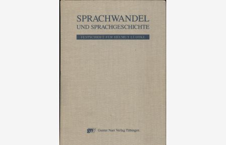 Sprachwandel und Sprachgeschichte  - Festschrift für Helmut Lüdtke zum 65. Geburtstag