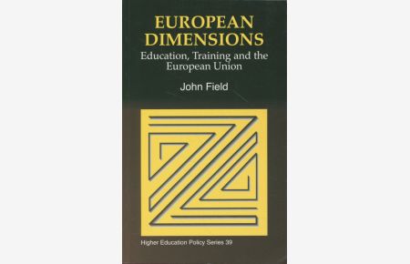 European Dimensions. Education, Training and the European Union.