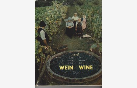 Das Buch vom Wein  - The Book of Wine De la Vigne au Vine