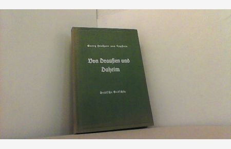 Von Draußen und Daheim. Deutsche Gedichte.