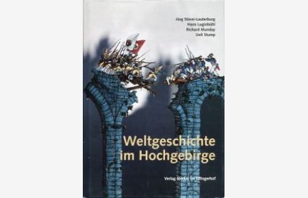 Weltgeschichte im Hochgebirge. Entscheidung an der Grimsel, 14. August 1799.